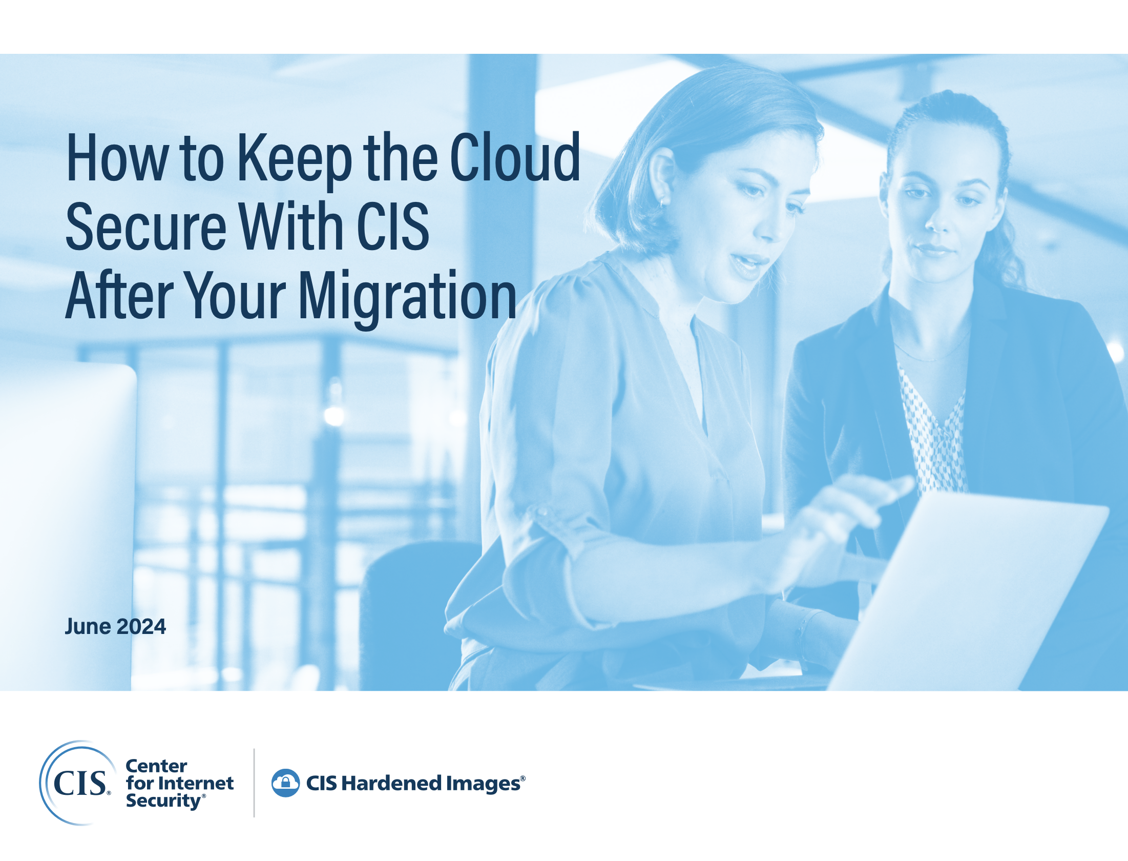 How to Keep the Cloud Secure with CIS After Your Migration